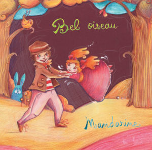 Bel Oiseau - CD de chansons de Mandarine