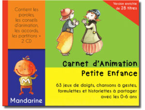 Carnet d'Animation Petite Enfance - Livre CD de chansons pour la petite enfance